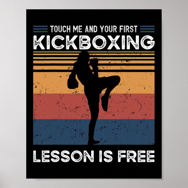 Rör mig och din första kickboxningslektion är grat poster (Framsidan)