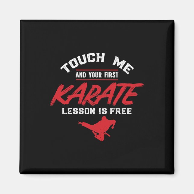 Rör mig och din första lektion är fri Karate Magnet (Framsidan)