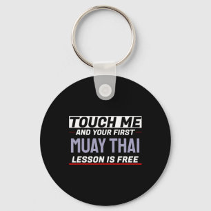 Rör mig och din första Muay Thai-lektion är gratis Nyckelring