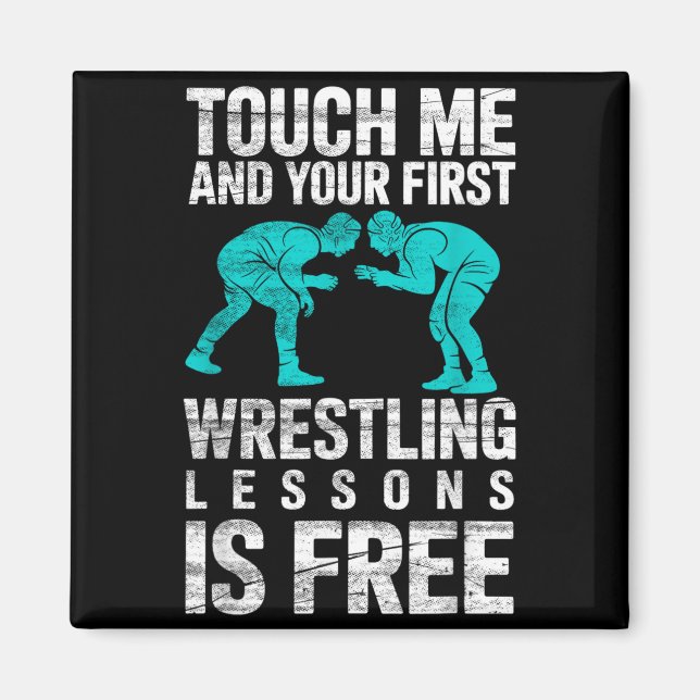 Rör mig och din Ft Wrestling-lektion är wrestler Magnet (Framsidan)