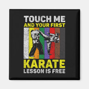 Rör mig och din Karate Lesson är gratis. Magnet