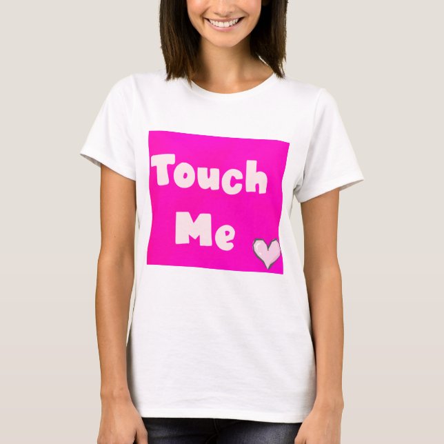 Rör mig t shirt (Framsida)