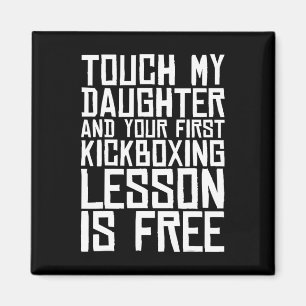 Rör Min Dotter Och Din Första Kickboxningslektion Magnet