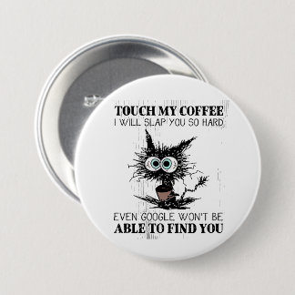 Rör min kaffe... knapp