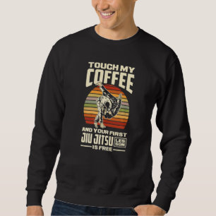 Rör Min Kaffe Och Din Första Jiu Jitsu-lektion Är Lång Ärmad Tröja