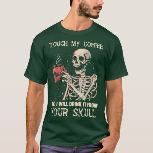 Rör mitt kaffe och jag dricker det från ditt skal t shirt