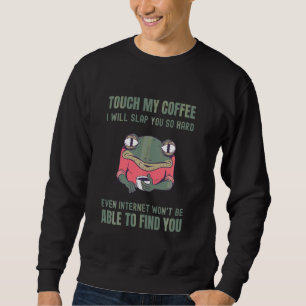 Rör mitt kaffe, så ska jag sno dig så hårt uttorka lång ärmad tröja
