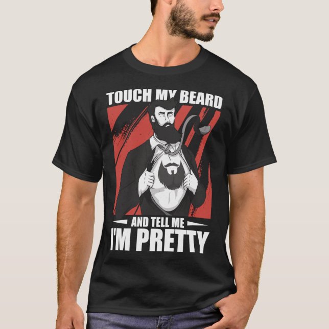 Rör mitt skägg och säg att jag är Söt Beared Manar T Shirt (Framsida)