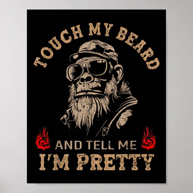 Rör mitt skägg och säg att jag är Söt Monkey Funny Poster (Framsidan)
