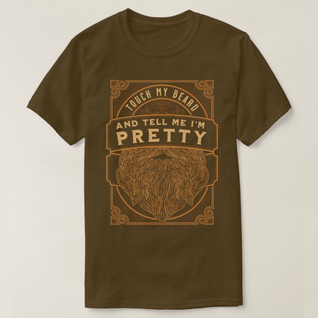 Rör på mitt skägg och säg att Söt Gift T Shirt (Design framsida)