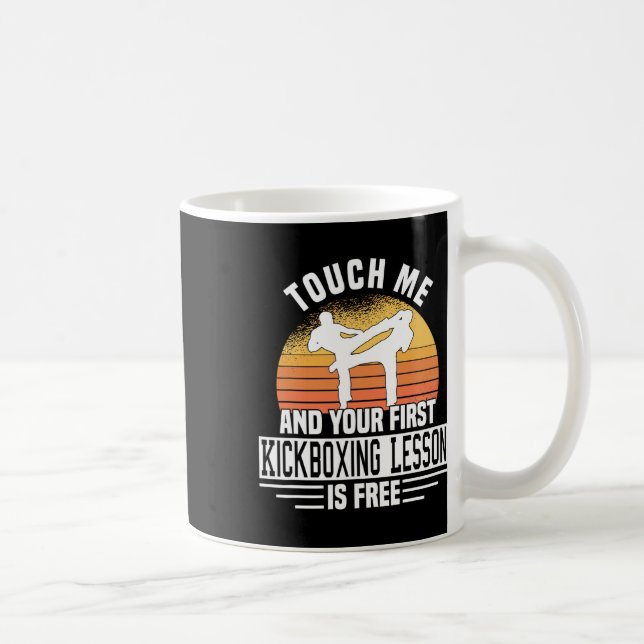 Rör vid mig och din första kickboxningslektion är  kaffemugg (Höger)