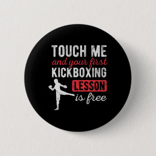Rör vid mig och din första kickboxningslektion är knapp