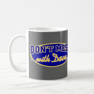 RÖRA INTE MED DAVE KAFFEMUGG