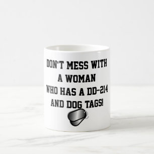 "Röra inte med en kvinna som har en DD-214… ", Kaffemugg