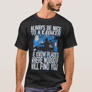 Röra inte med kayakerT-tröja T Shirt
