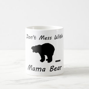 Röra inte med mammabjörnen - mugg