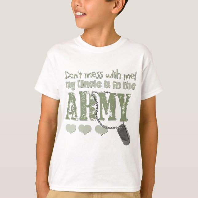 Röra inte med mig som min Uncle är i armén Tee Shirt (Framsida)