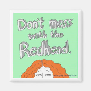 Röra inte med redhead.en magnet