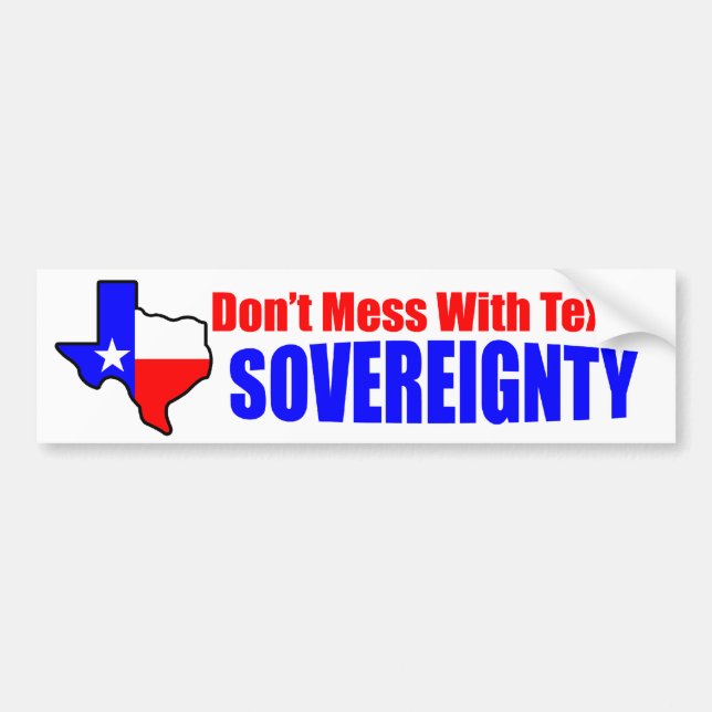 Röra inte med Texas suveränitet! Bildekal (Framsidan)