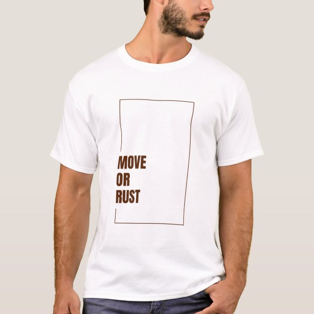RÖRA PÅ DIG ELLER RUSTA T SHIRT (Framsida)