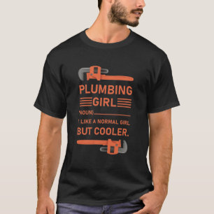 Rörande flicka - rörmokare t shirt