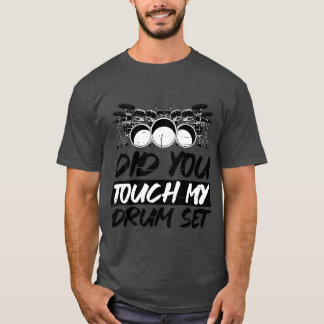 Rörde du min trumset t shirt