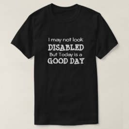 Rörelsehindrad bra dag tee shirt