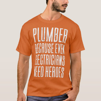 Rörmokare eftersom även elektriska (2) t shirt