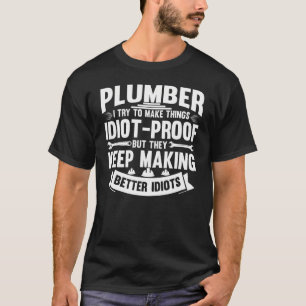Rörmokare jag försöker göra Sak-rörsystem för Papp T Shirt