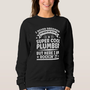 Rörrörets rörmokare drömde aldrig om, men Roc T Shirt