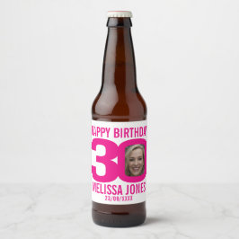 Rosa 30års födelsedag anpassningsbar fotot namn-et ölflaska etikett