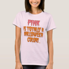 Rosa är en Halloween Färg Funny oktober Slogan T Shirt
