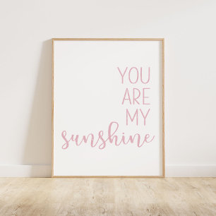 Rosa att du är min solsken poster