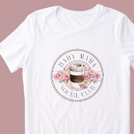 Rosa av baby Mamma Social Klubb T Shirt