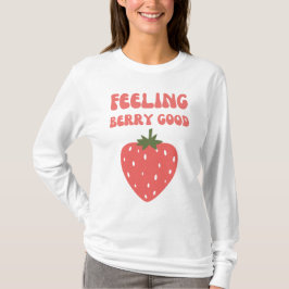 Rosa av Berrys Bra Strawberry Kvinnor T Shirt