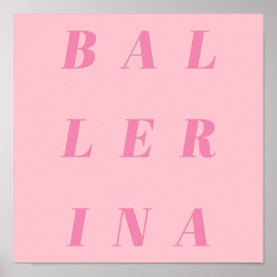 Rosa Ballerina Text Design for Ballet Dancers Poster