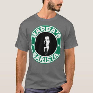 Rosa Barbax27s Barista 2 T Shirt