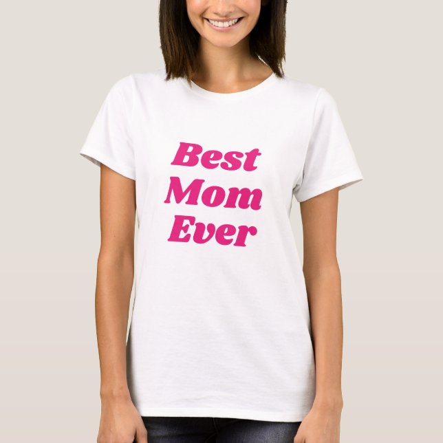 Rosa Bästa Mamma någonsin T-Shirt (Framsida)