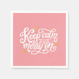 Rosa Behålla Lugn och merry on Typography Pappersservett