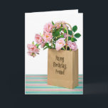 Rosa Birthday Ro i påse för Friend Kort<br><div class="desc">Rosa ros bouquet i en generisk brun papper påse för Friends födelsedag.</div>