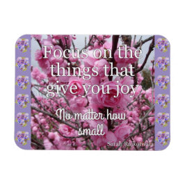 Rosa Blommar Focus on Joy Quote Magnet