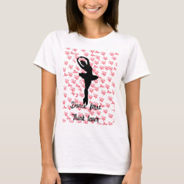 rosa Blommigt ballerina Dance första tänkan senare T Shirt