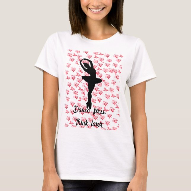 rosa Blommigt ballerina Dance första tänkan senare T Shirt (Framsida)