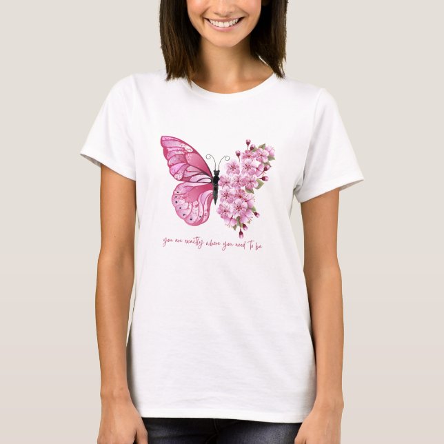 Rosa Blommigt Butterfly exakt där du behöver vara T Shirt (Framsida)