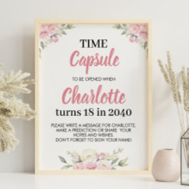 Rosa Blommigt Girl Birthday Time Capsule Sign Poster