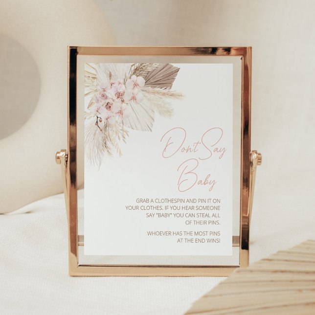 Rosa Blommigt Pampas Boho Baby Shower Säg inte Bab Poster (Girl Pampas Grass Baby Shower Don't Say Baby Sign)