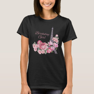 Rosa Blommor i Paris Eiffel Torn Birthday Girl  T Shirt