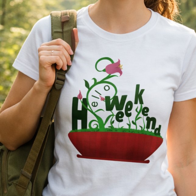 Rosa blommor och vinrankor fet text t shirt (Weekend vibes fantasy bloom with bold colors & flowers. Casual, cheerful, tee.)