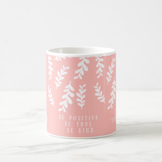 Rosa blommug | ”Var positiv Var sann Var snäll Kaffemugg (Center)