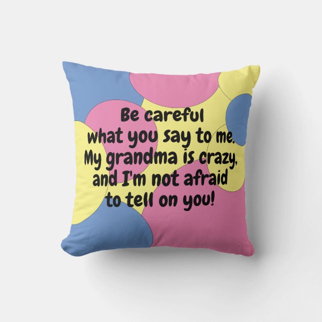 Rosa Blue Gult Min mormor är galen Tattletale Kudde (Framsida)